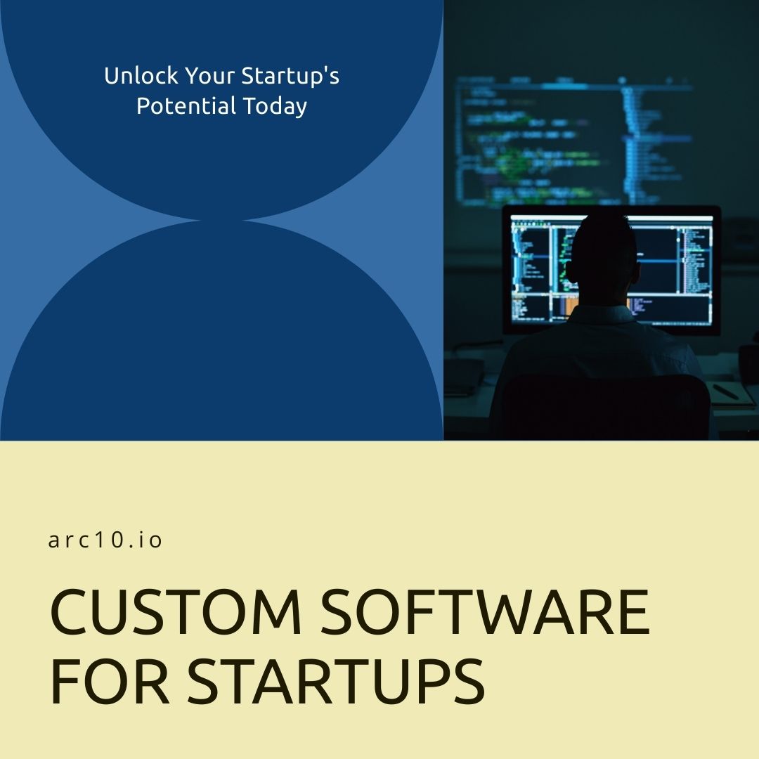 Arc10 Custom software for startups
